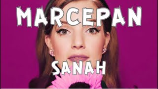 Sanah  Marcepan Tekst  Lyrics [upl. by Airogerg760]