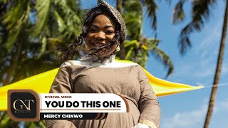 Mercy Chinwo  You Do This One Official Video [upl. by Aicia251]