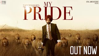 My Pride Full Video  Tarsem Jassar  Fateh DOE  Pendu Boyz  Punjabi Songs 2020 [upl. by Tyre932]