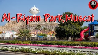 Al Riyam Park Muttrah Kornish Muscat Oman  Riyam Amusement Park Muscat [upl. by Maccarthy426]