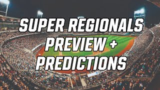 College Baseball Super Regional Preview  Predictions [upl. by Graubert]