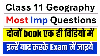 Class 11 Geography Most Important Questions Answers One shot video Final Exam 2024 [upl. by Matthaus]