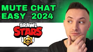 How To Mute And Unmute Chat In Brawl Stars 2024  QUICK GUIDE [upl. by Bluefarb]