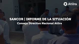 CRISIS DE SANCOR  INFORME DE LA SITUACIÓN  Comunicado del Consejo Directivo Nacional de Atilra [upl. by Judus203]