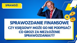 Niezłożone sprawozdanie finansowe – droga do kłopotów [upl. by Rockey]