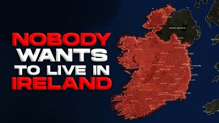 Why Does No One Want To Live In Ireland Anymore [upl. by Halfdan]