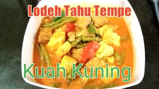 quotCARA MEMASAK LODEH TAHU DAN TEMPE BUMBU KUNINGquot [upl. by Notaek]