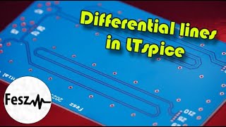 LTspice tutorial  Differential transmission lines [upl. by Nairolf]