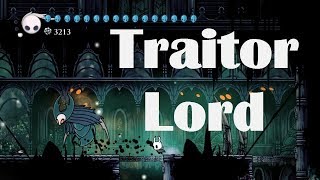 Hollow Knight  How to Beat the Traitor Lord [upl. by Ssitruc]