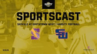 SPORTSCAST  Sayville vs Smithtown West  Varsity Football  913  6PM [upl. by Maurili772]