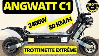 ANGWATT C1 80 KMH  TROTTINETTE DE LEXTRÊME 2400W ELLE ATOMISE LES DUALTRON [upl. by Ohcamac]