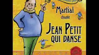 Martial  Jean Petit qui danse [upl. by Aixela52]