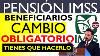 🔴 Urgente y Obligatorio 📢 Pensión IMSS Adulto Mayor Este es el CAMBIO que debes hacer antes del 2025 [upl. by Friedberg]