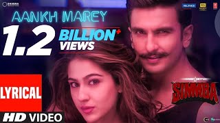 simmba  aankh marey Lyrical Ranveer Singh Sara Ali Sara Ali Khan tanishk bagchi mika songs 2024 [upl. by Batholomew902]