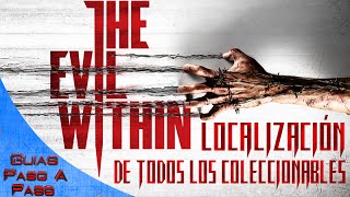 The Evil Within  Localización de TODOS los coleccionables  Logro  Trofeo Por todos los rincones [upl. by Nagad]