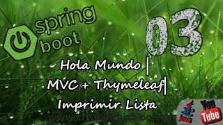 Spring Boot 03 MVC  Thymeleaf  Hola Mundo  Imprimir Lista [upl. by Nilyarg47]