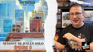 Session de jeu en solo de Terminus  Épisode 0 [upl. by Caryl]