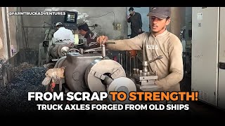 Transforming Scrap Ships into Super Strong Truck Axles – The Craftsmanship of Pakistan [upl. by Novaelc]