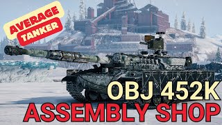 Assembly Shop Object 452k with Strategy and Calculations  World of Tanks [upl. by Attenaej664]