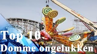 TOP 10 Domme ongelukken met attracties [upl. by Katerine]