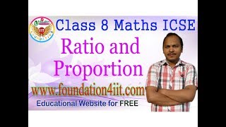 Class 8 Maths ICSE  Ratio and Proportion  Complete Lesson [upl. by Araz732]