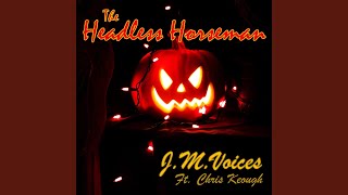 The Headless Horseman [upl. by Alyal]