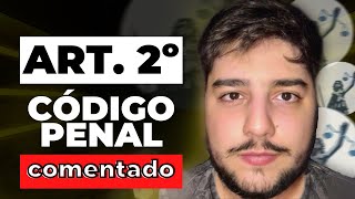 Código Penal Comentado artigo 2º e parágrafo único Concursos PúblicosOAB [upl. by Dahaf573]