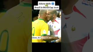 Zinedine Zidane Skills 🥶 VS Brazil in World Cup 2006 [upl. by Anitsirhk]