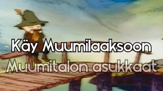 Käy Muumilaaksoon Full Finnish Moomin theme  lyrics [upl. by Atnim]