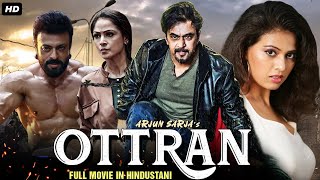 Arjun Sarjas OTTRAN  South Indian Full Action Movie Dubbed In Hindustani  Riyaz Khan Simran [upl. by Alekal734]