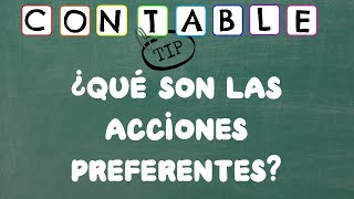 ¿QUE SON LAS ACCIONES PREFERENTES [upl. by Keriann]