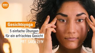 Gesichtsyoga 5 einfache Übungen für ein erfrischtes Gesicht  Yoga mit Sara Lyn  DAKGesundheit [upl. by Ozner]