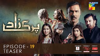 Parizaad Episode 19  Teaser  Presented By ITEL Mobile NISA Cosmetics amp AlJalil  HUM TV Drama [upl. by Akcir]