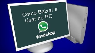 Como baixar e usar o WhatsApp no PC sem precisar do celular [upl. by Morgana]