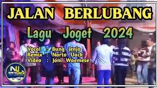 LAGU JOGET 2024  JALAN BERLUBANG  Narto Uack [upl. by Rainah]