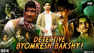 Detective Byomkesh Bakshy Full Movie Review  Sushant Singh Rajput  Divya Menon  Neeraj Kabi [upl. by Nileuqaj451]