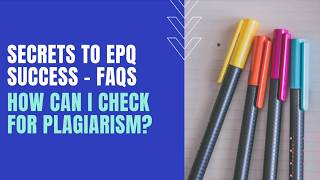 EPQ FAQs How can I check for plagiarism in my Extended Project’s written report [upl. by Emerej587]