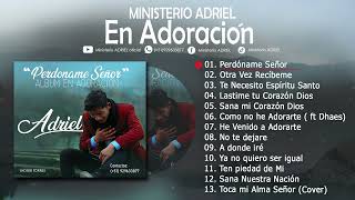 Ministerio Adriel  Perdóname señor Álbum completo en Adoración  vol1 [upl. by Mabelle216]