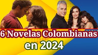 6 Novelas Colombianas para el 2024 [upl. by Akessej752]