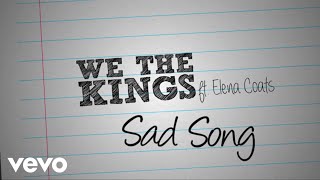 We The Kings  Sad Song Lyric Video ft Elena Coats [upl. by Vilberg19]