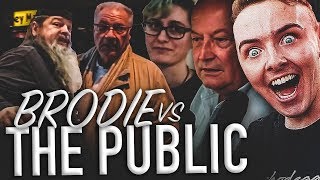 Brodie Vs The Public [upl. by Anitram]