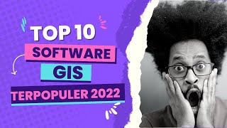 top 10 software GIS terbaik 2022 [upl. by Zednanreh]