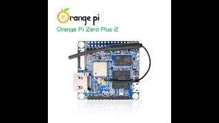 Orange Pi Zero Plus 2 H3  headless ubuntu server demo [upl. by Wilbur]