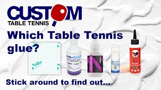 Which Table Tennis Glue to use Water Based Glue Testing amp Explained [upl. by Peednus]