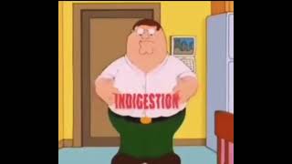 Family Guy Peter has indigestion [upl. by Guild]