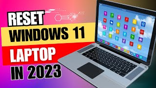 How to Factory Reset in Windows 11  Reset Windows 11 Laptop [upl. by Gnap849]