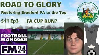 FA CUP RUNFM24BRADFORD PARK AVENUE  BPAFCUTAfm24 [upl. by Aydni]