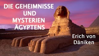 Erich von Däniken  Die Geheimnisse und Mysterien Ägyptens Doku Deutsch [upl. by Melony]