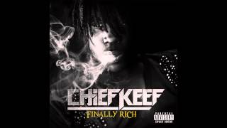 Chief Keef  Hate Being Sober FINALLY RICH MIXTAPE [upl. by Yolande]