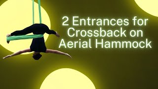 2 Entrances to Crossback  Aerial Sling or Aerial Hammock [upl. by Minica499]